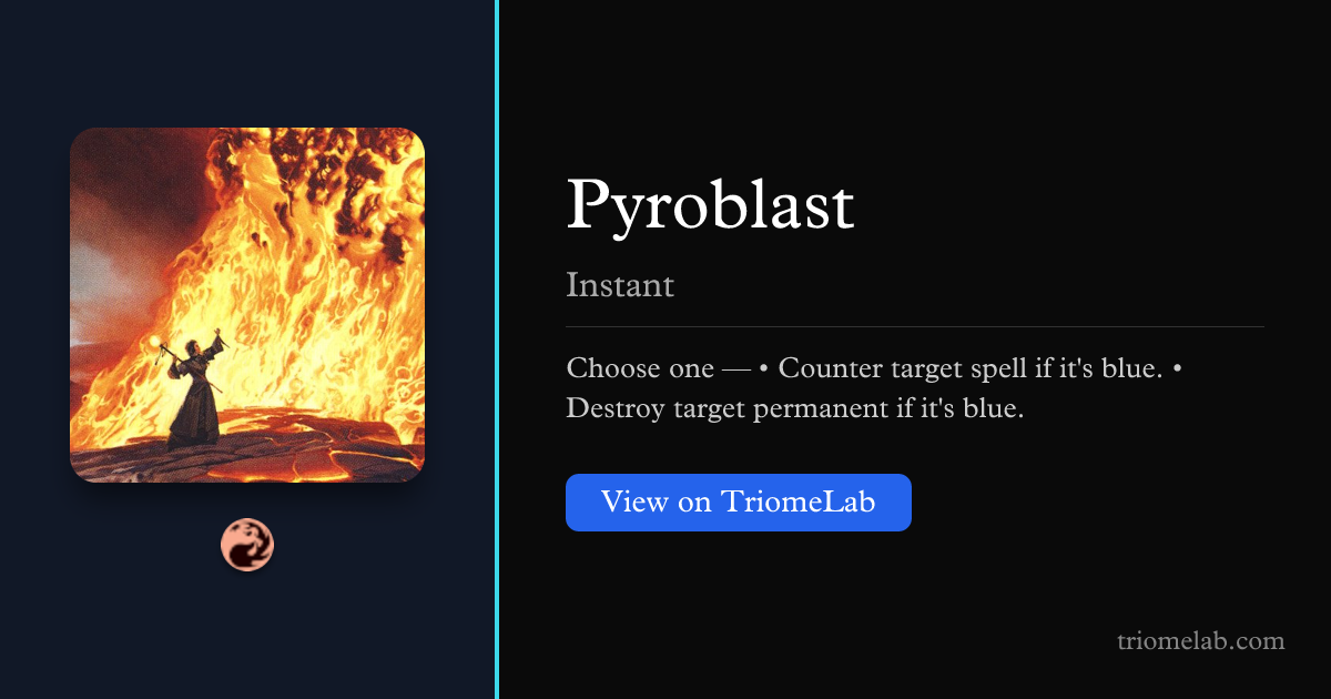 Pyroblast — Synergies, Popularity & Analysis | TriomeLab